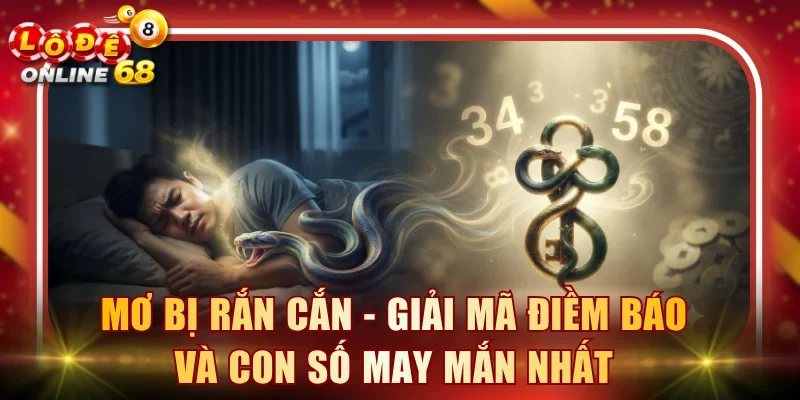 Mơ bị rắn cắn